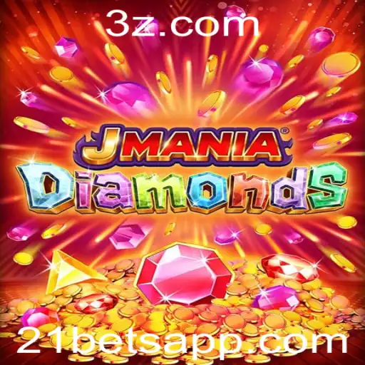 21bets - Explorando o Fascinante Mundo de JManiaDiamonds: Uma Imersão nas Regras e Estratégias