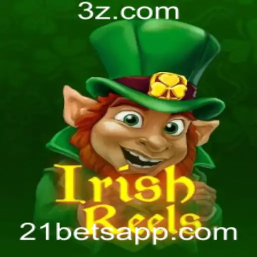 Tudo o que Precisamos Saber Sobre o Jogo Irish Reels e a Sua Parceria com a 21bets