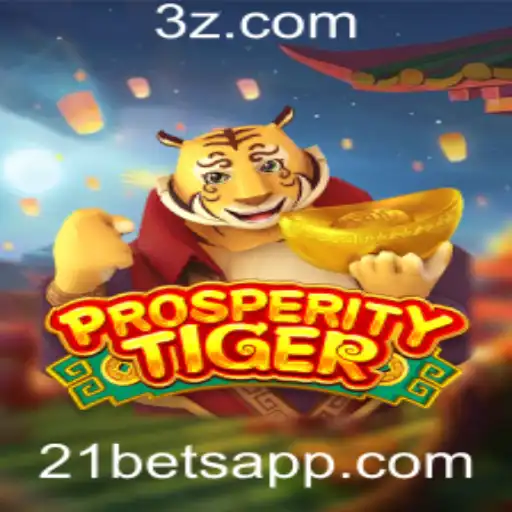 Explorando o Jogo 'ProsperityTiger' e as Tendências de '21bets'