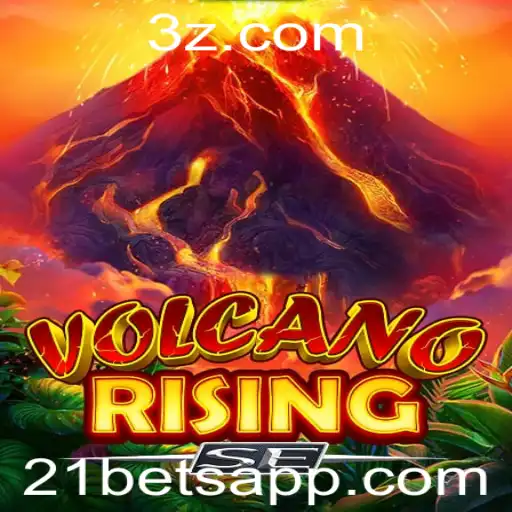 Desvendando a Emoção de VolcanoRisingSE: O Jogo de Estratégia e Aventura com 21bets