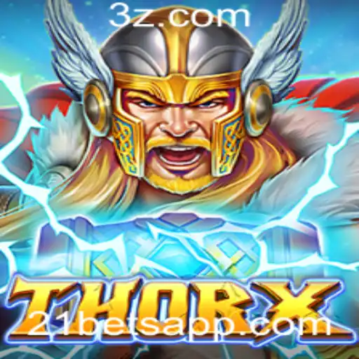 21bets - Explorando ThorX: O Jogo Revolucionário da 21bets